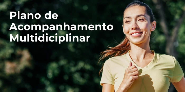 Plano de Acompanhamento Multidisciplinar - Dra. Maria Júlia Colossi Gastroenterologista